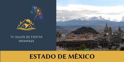Salones de Fiestas Infantiles en Estado De México:Descubre los Mejores Cerca de Tí