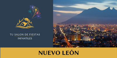Salones de Fiestas Infantiles en Nuevo León:Descubre los Mejores Cerca de Tí