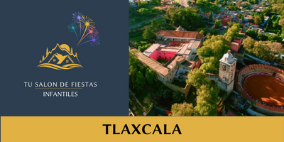 Salones de Fiestas Infantiles en Tlaxcala:Descubre los Mejores Cerca de Tí
